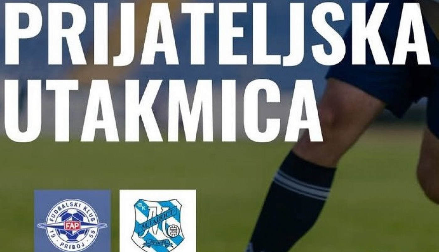 FUDBALSKI OGLED POD PLANINOM: FAP i Mladost uoči starta sezone!