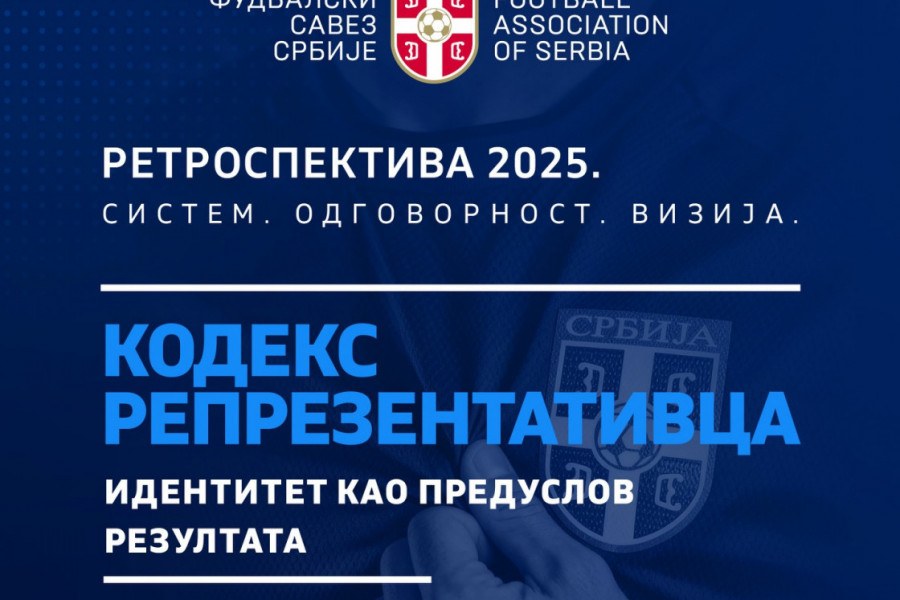 RETROSPEKTIVA 2025. - Kodeks reprezentativca: Zavet za pobedu, identitet kao preduslov rezultata! (FOTO-GALERIJA)