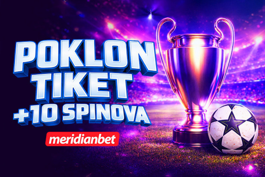 LIGA ŠAMPIONA JE TU: Podigni kvote i osvoji poklon tiket + 10 spinova u Meridianu!