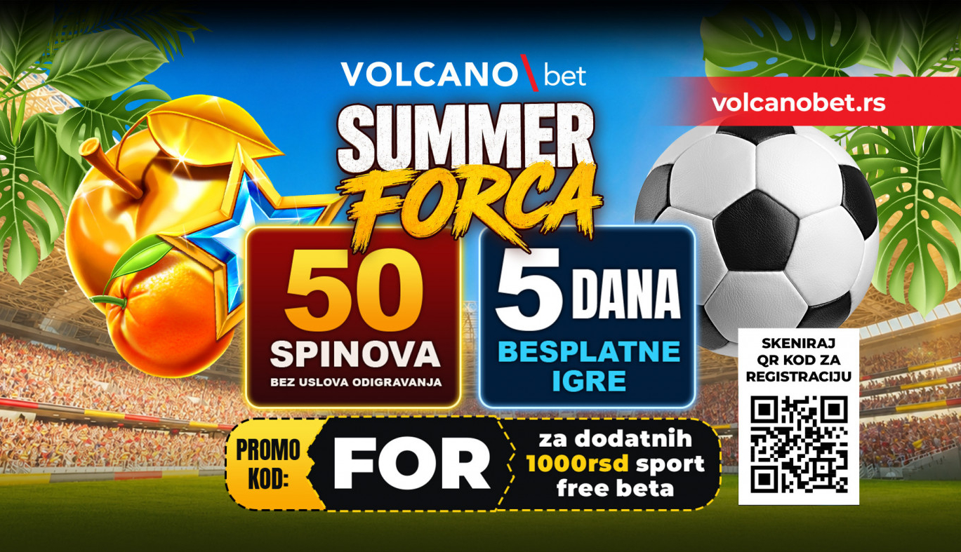 LETO POČINJE UZ VOLCANOBET: Stigla je Summer Forca