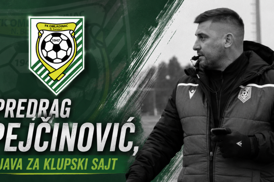 PEJČINOVIĆ PONOSAN NA MLADE SNAGE OMLADINCA: U Lačarak idemo hladne glave, vođeni željom da se nadmećemo